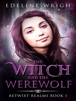 cover image of The Witch and the Werewolf